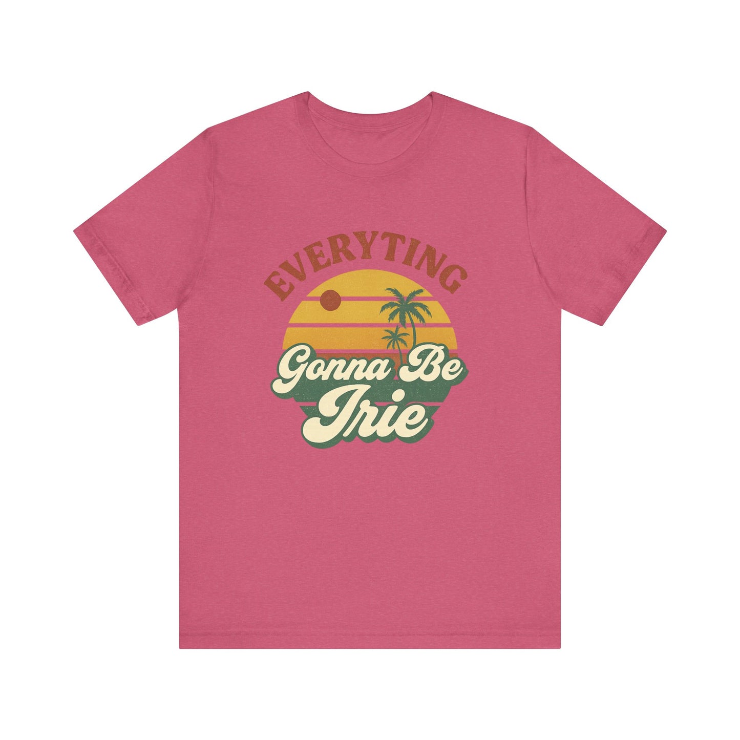 Everything Gonna Be Irie Unisex Short Sleeve Tee - Chill Vibe T-Shirt for Relaxation and Summer Celebrations
