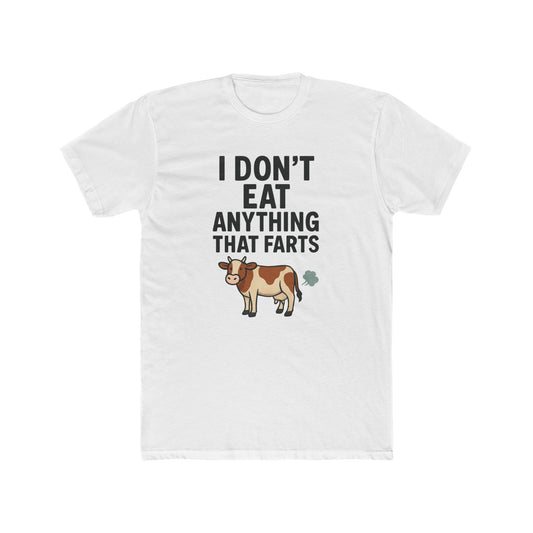 Funny Cow Graphic Tee - "I Don't Eat Anything That Farts" - Unisex Cotton Crew