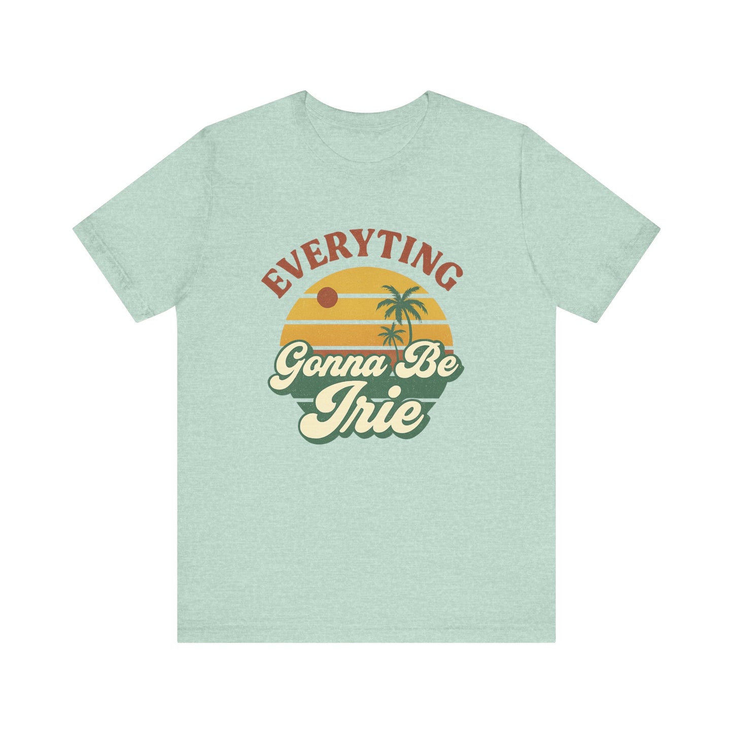 Everything Gonna Be Irie Unisex Short Sleeve Tee - Chill Vibe T-Shirt for Relaxation and Summer Celebrations