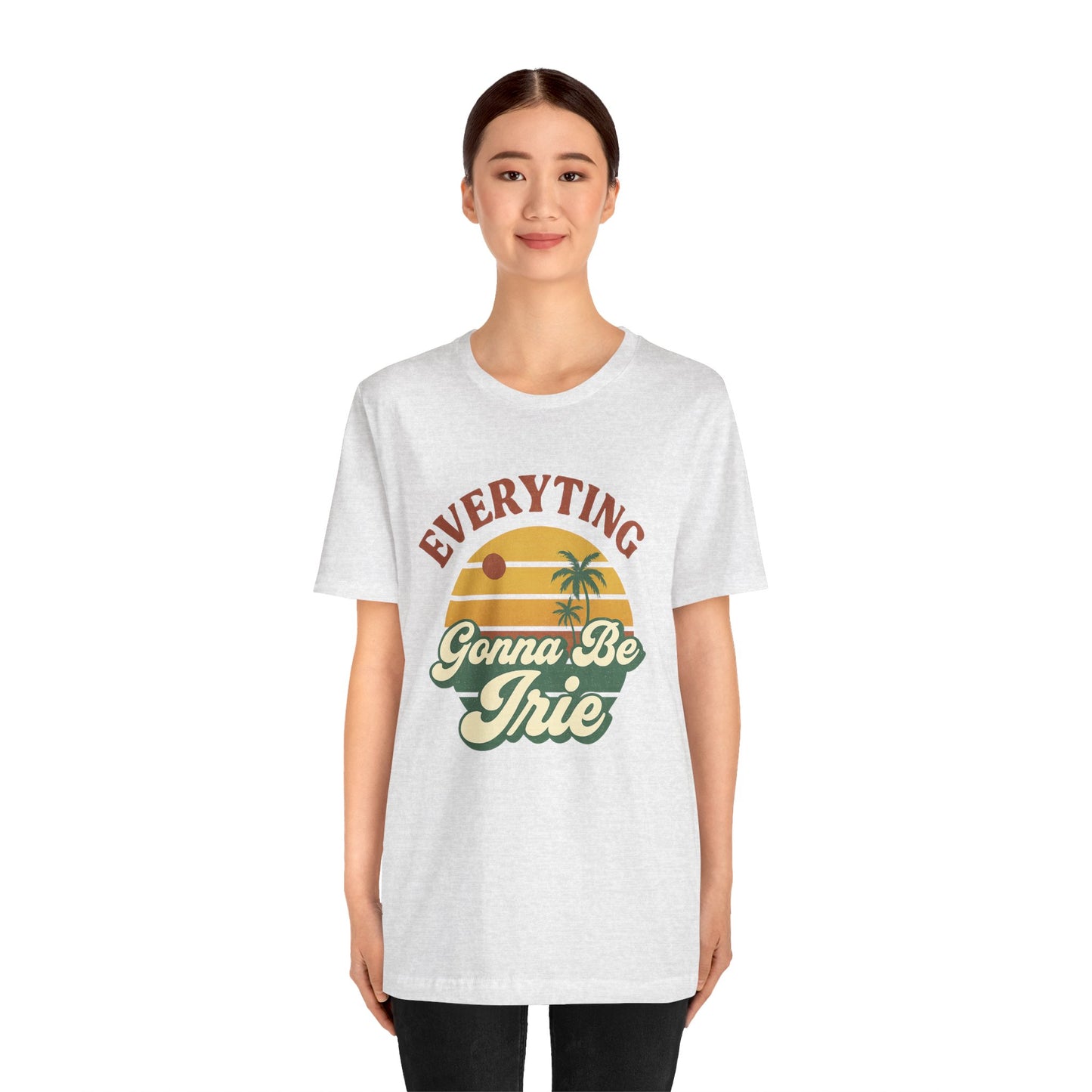 Everything Gonna Be Irie Unisex Short Sleeve Tee - Chill Vibe T-Shirt for Relaxation and Summer Celebrations