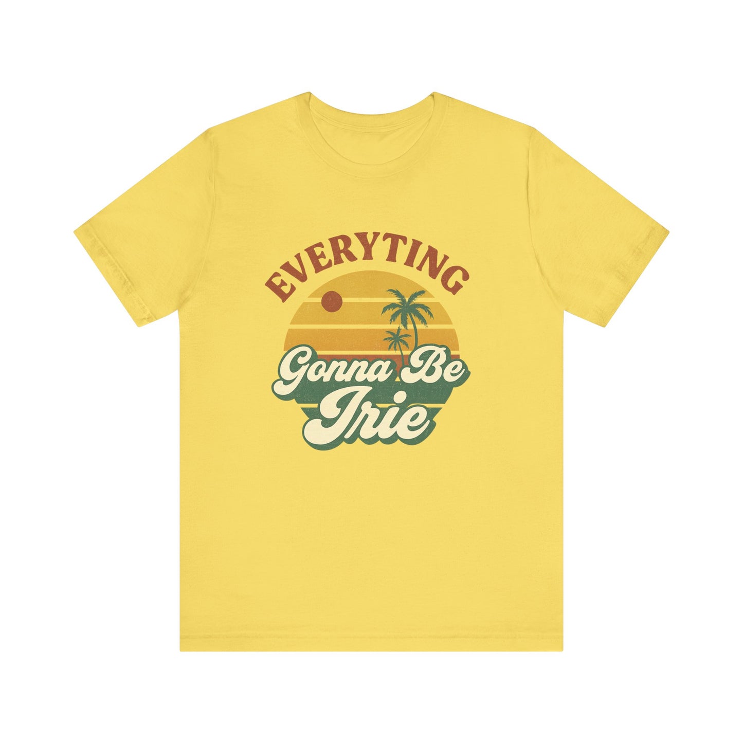 Everything Gonna Be Irie Unisex Short Sleeve Tee - Chill Vibe T-Shirt for Relaxation and Summer Celebrations