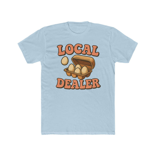 Local Dealer Unisex Cotton Crew Tee - Fun Casual Graphic T-Shirt