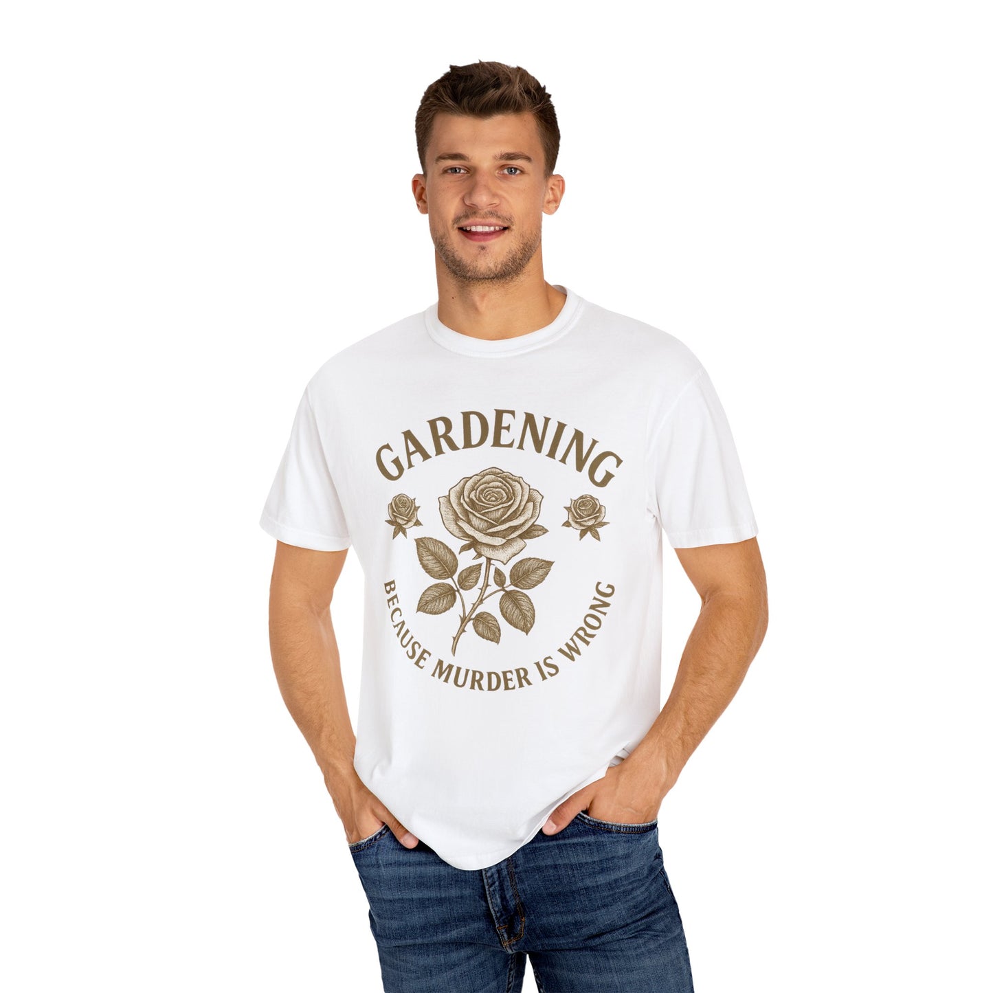 Gardening T-Shirt - "Because Murder is Wrong" Unisex Garment-Dyed Tee
