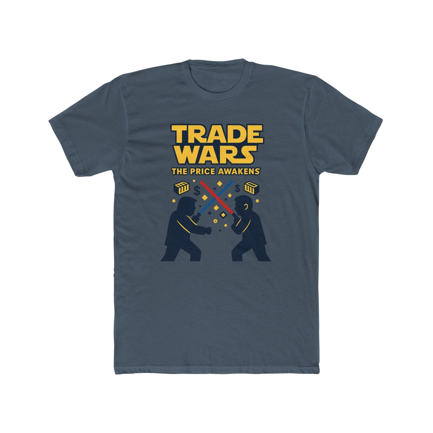 Trade Wars Unisex Cotton Crew Tee - The Price Awakens Graphic T-Shirt