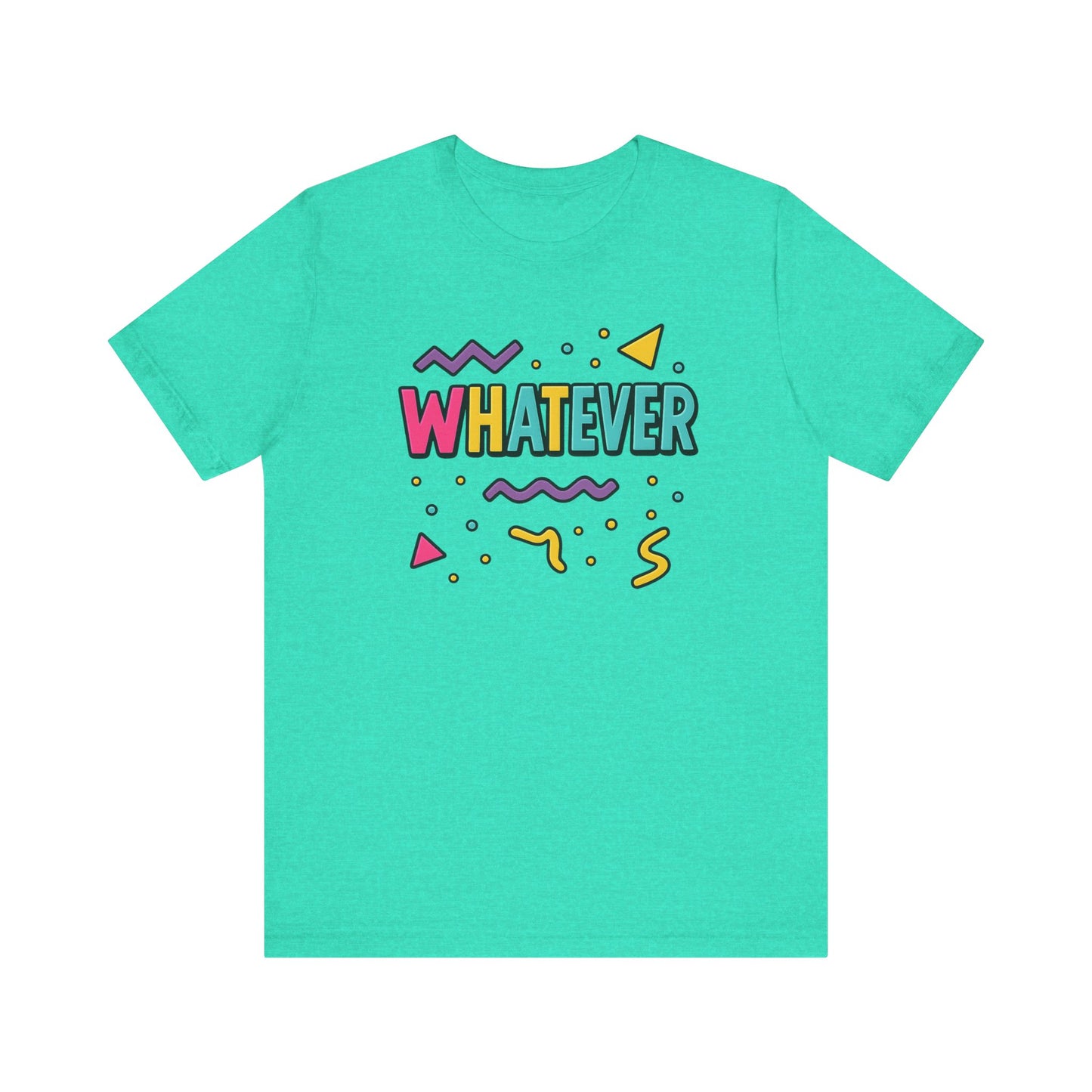 Colorful 'Whatever' Graphic Tee for Casual Vibes, Unisex T-Shirt, Gift for Friends, Trendy Casual Wear, Summer Essential