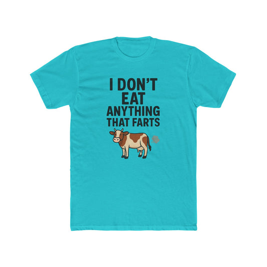 Funny Cow Graphic Tee - "I Don't Eat Anything That Farts" - Unisex Cotton Crew