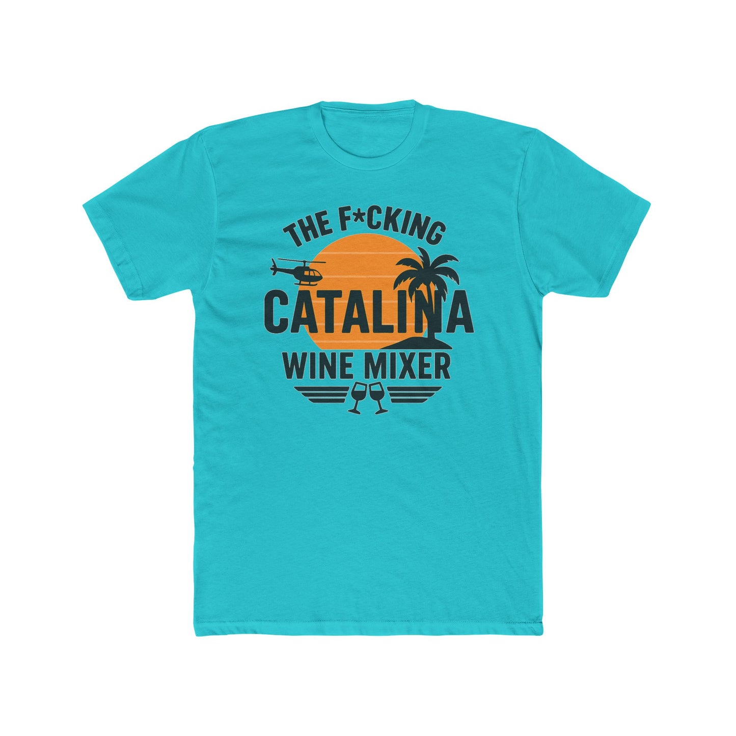 Funny Catalina Wine Mixer Unisex Cotton Crew Tee