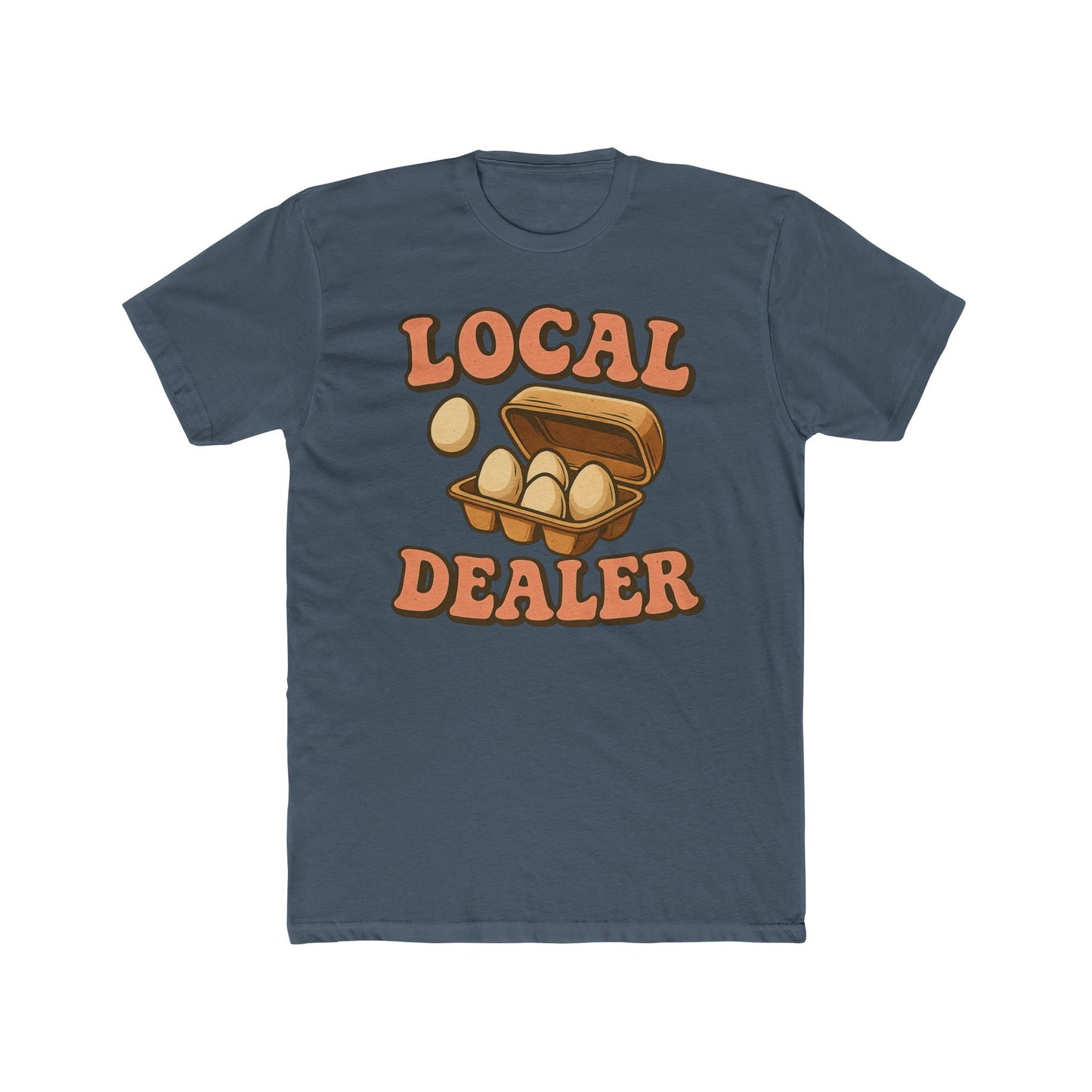 Local Dealer Unisex Cotton Crew Tee - Fun Casual Graphic T-Shirt