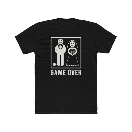 Funny Wedding Game Over Unisex Cotton Crew Tee