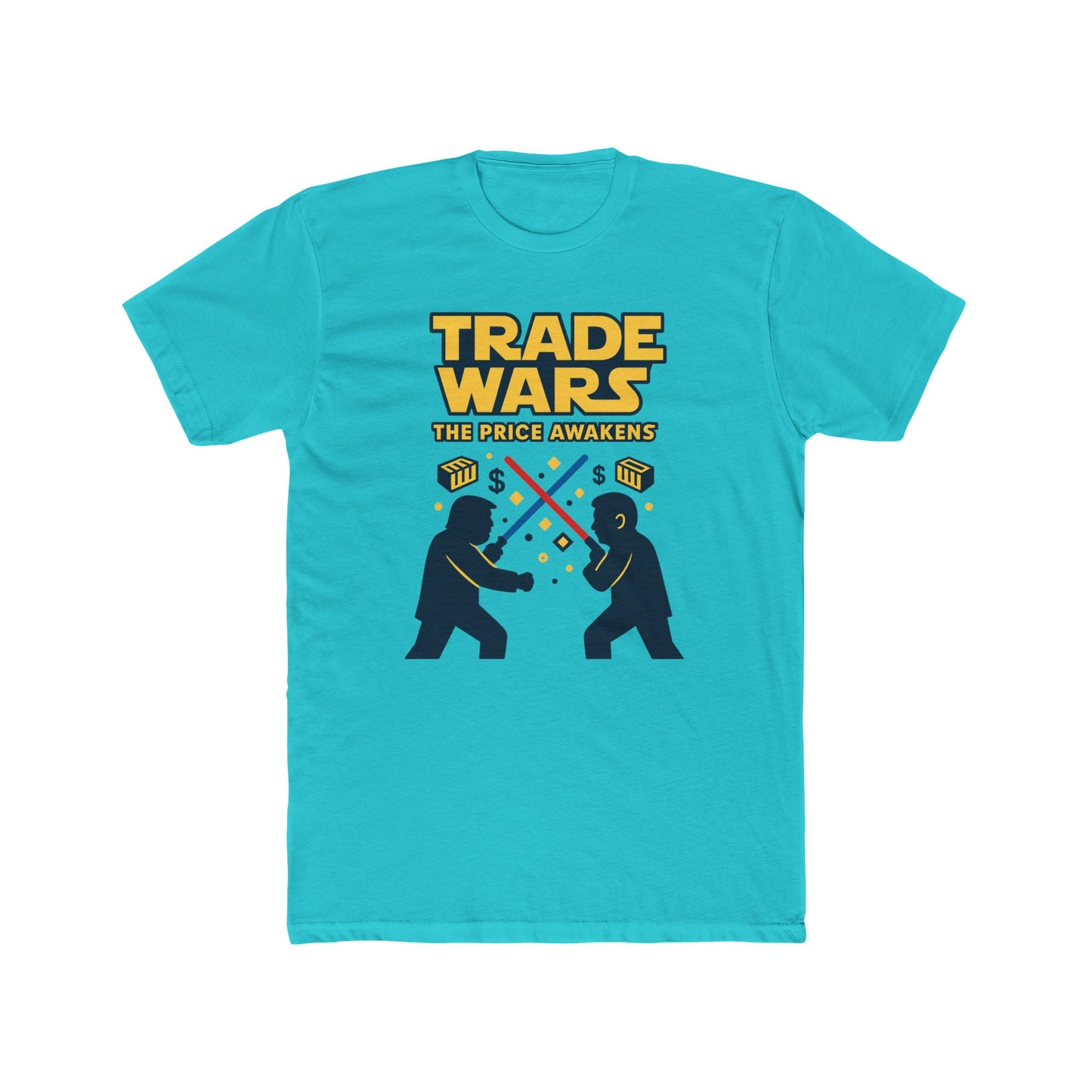 Trade Wars Unisex Cotton Crew Tee - The Price Awakens Graphic T-Shirt
