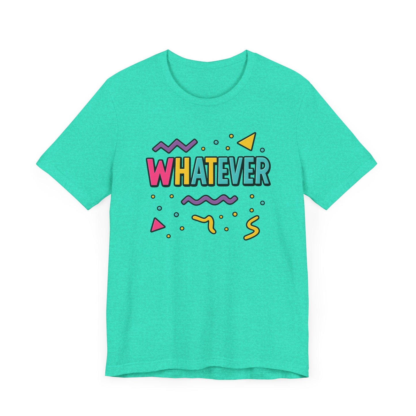 Colorful 'Whatever' Graphic Tee for Casual Vibes, Unisex T-Shirt, Gift for Friends, Trendy Casual Wear, Summer Essential